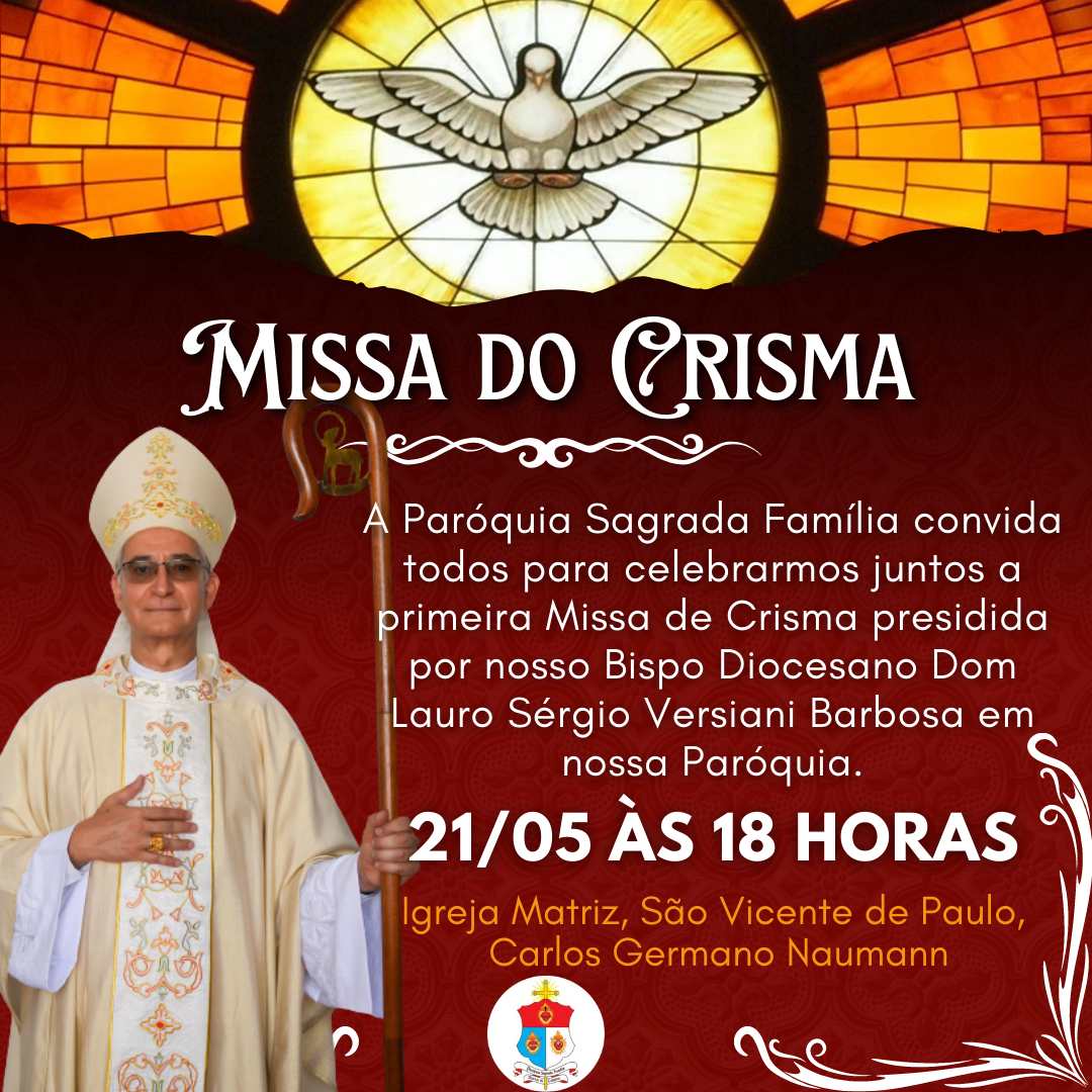 Santa Missa Do Crisma Par Quia Sagrada Fam Lia