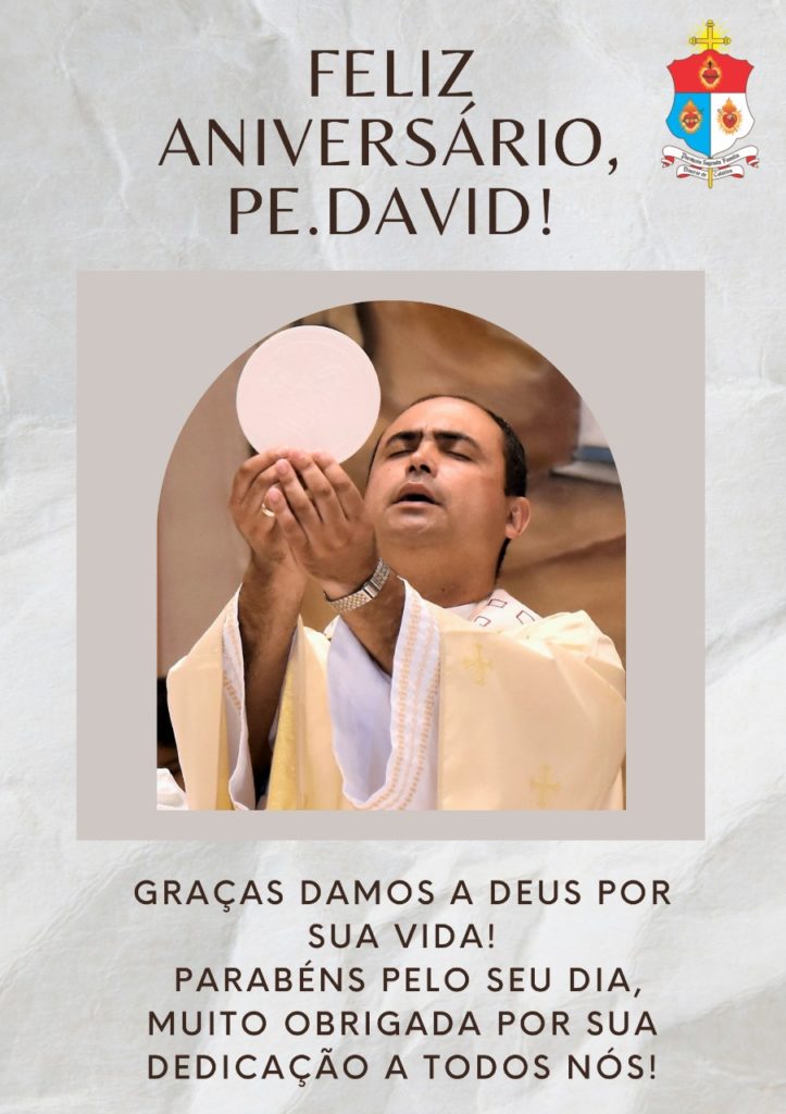 Feliz Aniversário Padre David Paróquia Sagrada Família 7013